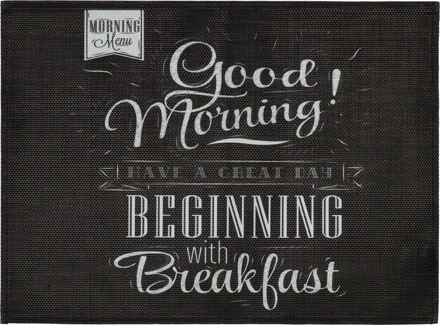 ERWIN M. LUSINI Solutions GmbH Placemat Tenoris Good Morning Tischset Tenoris Good Morning Placemat Tenoris Good Morning; 33x45 cm (WxL); black; 4 piece / pack Tischset Tenoris Good Morning; 33x45 cm (BxL); schwarz; 4 Stück / Pack 75% PVC, 25% polyester. Weight approx. 545 g/m². Placemat in current vintage trend with high quality digital print. With hemmed edge. Easy care. Not suitable for dishwasher. 75 % PVC, 25 % Polyester. Gewicht ca. 545g/m². Tischset in aktuellem Vintage-Trend mit hochwertigem Digitaldruck. Mit gesäumten Rand. Pflegeleicht. Nicht spülmaschinengeeignet.